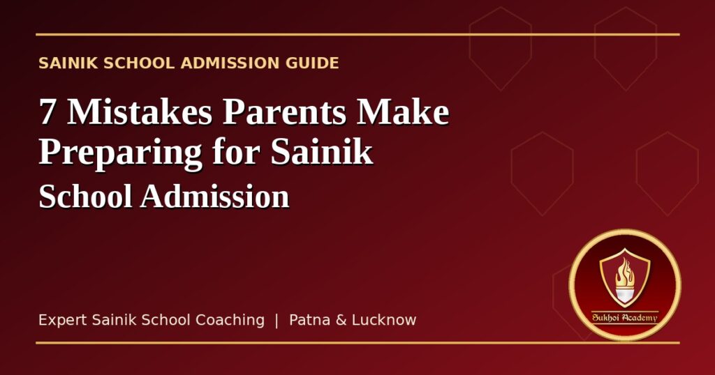 Common mistakes in Sainik School admission