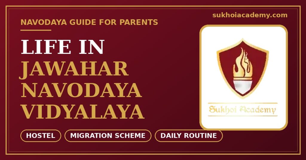 life in Jawahar Navodaya Vidyalaya
